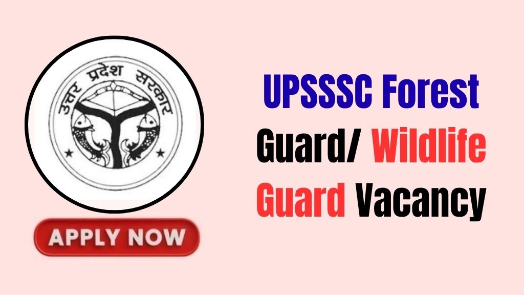 UPSSSC Forest Guard/ Wildlife Guard Recruitment 2026