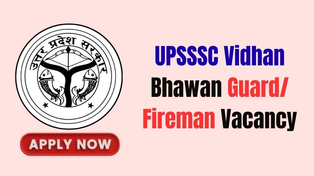 UPSSSC Vidhan Bhawan Guard/ Fireman Recruitment 2026