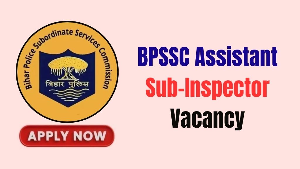 BPSSC Assistant Sub-Inspector Recruitment