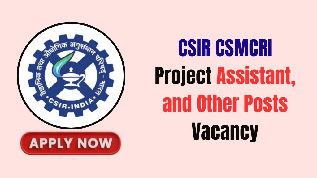 CSIR CSMCRI Recruitment 2026