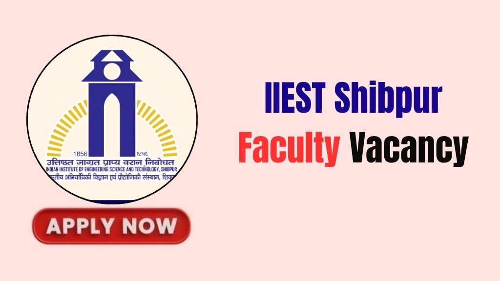 IIEST Shibpur Faculty Recruitment
