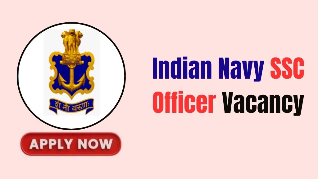 Indian Navy SSC Officer Vacancy Indian Navy SSC Officer Vacancy