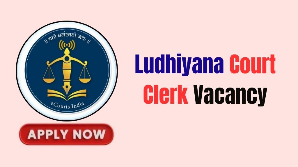 Ludhiyana Court Clerk Recruitment 2026