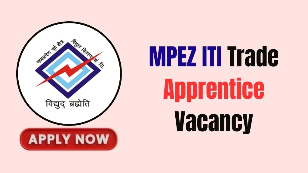 MPEZ ITI Trade Apprentice Recruitment