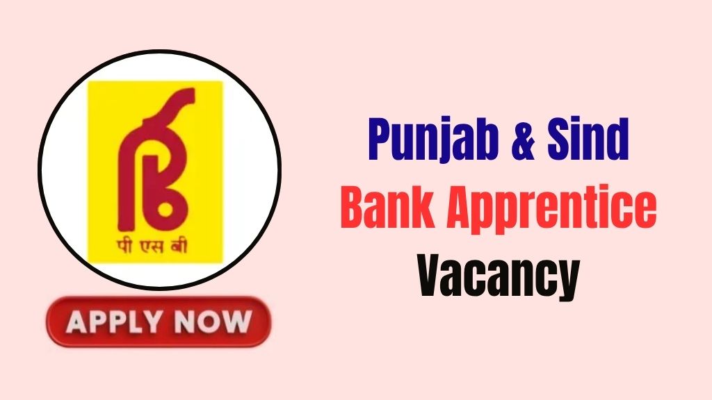 Punjab & Sind Bank Apprentice Recruitment