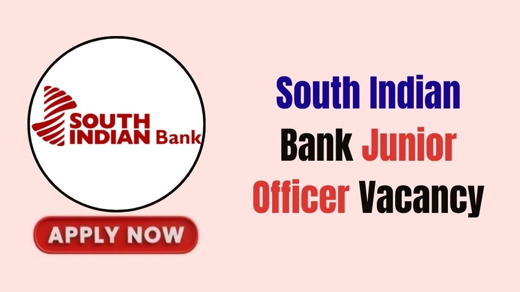 South Indian Bank Junior Officer Recruitment 2026