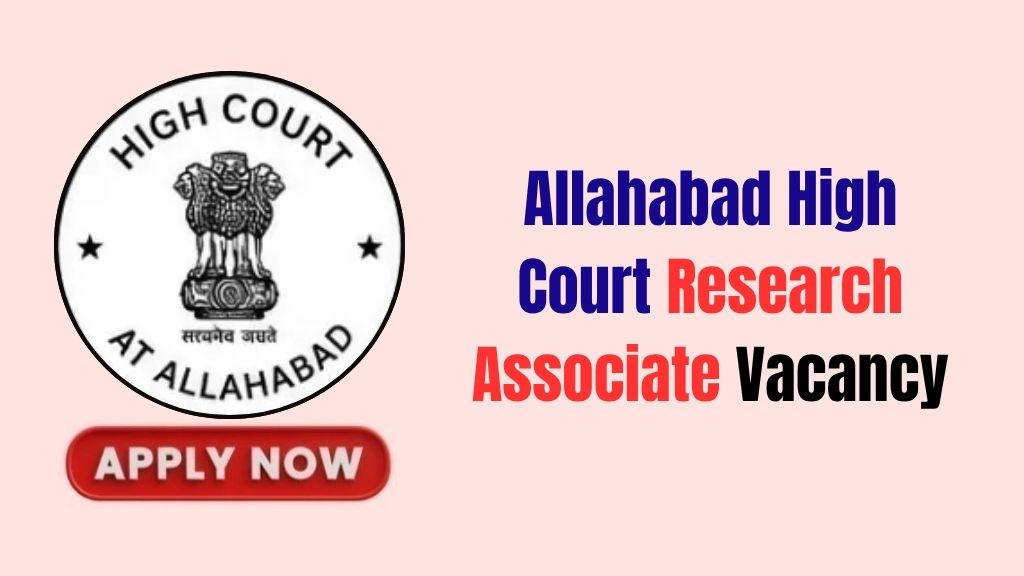 Allahabad High Court Research Associate Recruitment