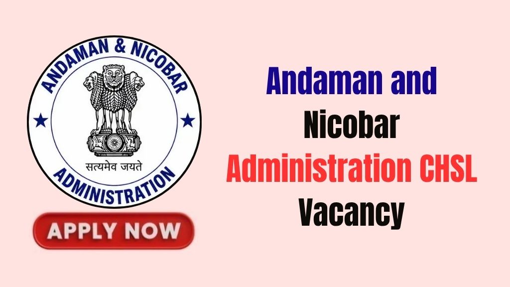 Andaman and Nicobar Administration CHSL Recruitment 2026