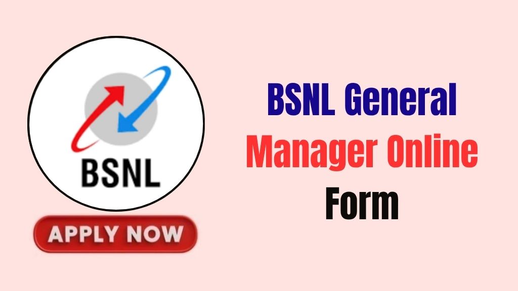 BSNL General Manager Recruitment