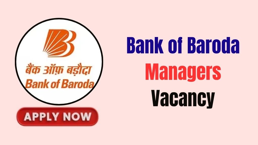 Bank of Baroda Managers Recruitment