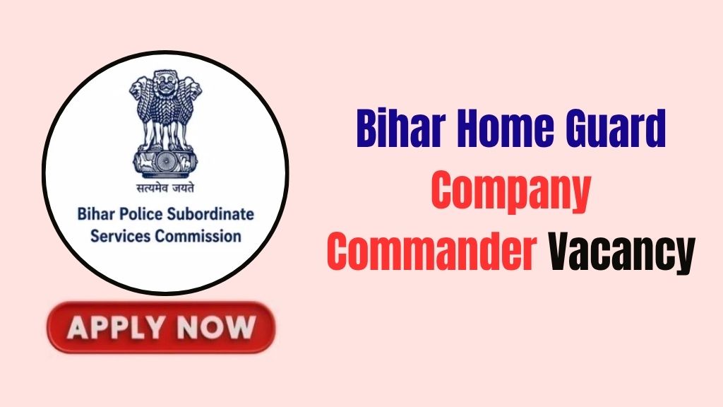 Bihar Home Guard Company Commander Recruitment