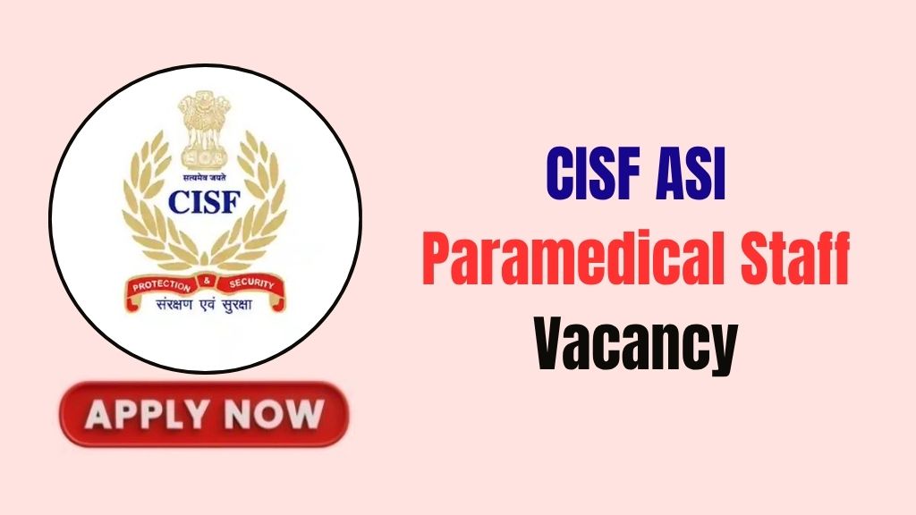 CISF ASI Paramedical Staff Recruitment 2026