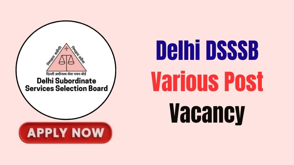 Delhi DSSSB Various Post Recruitment