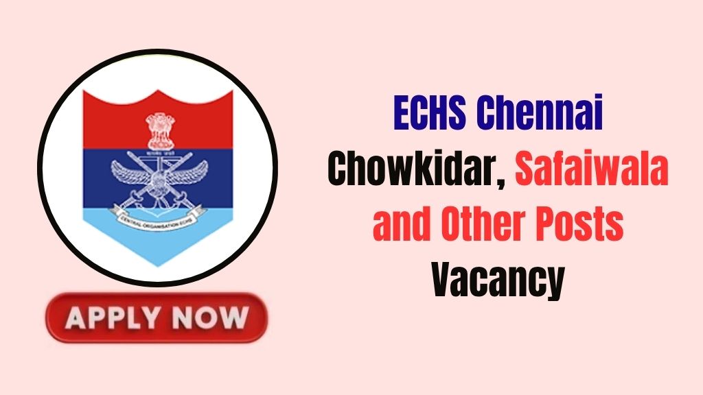 ECHS Chennai Recruitment 2026