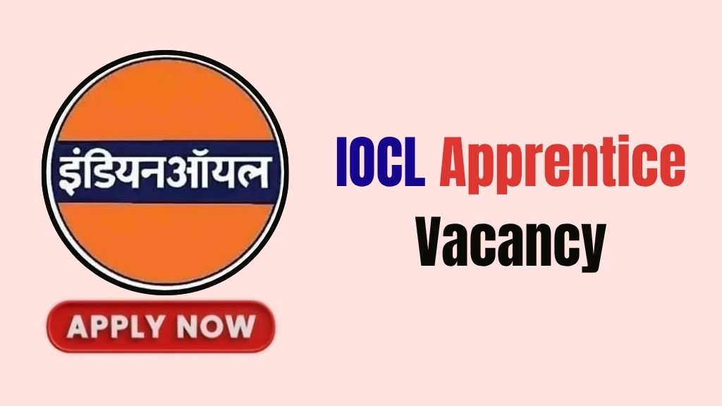 IOCL Apprentice Vacancy