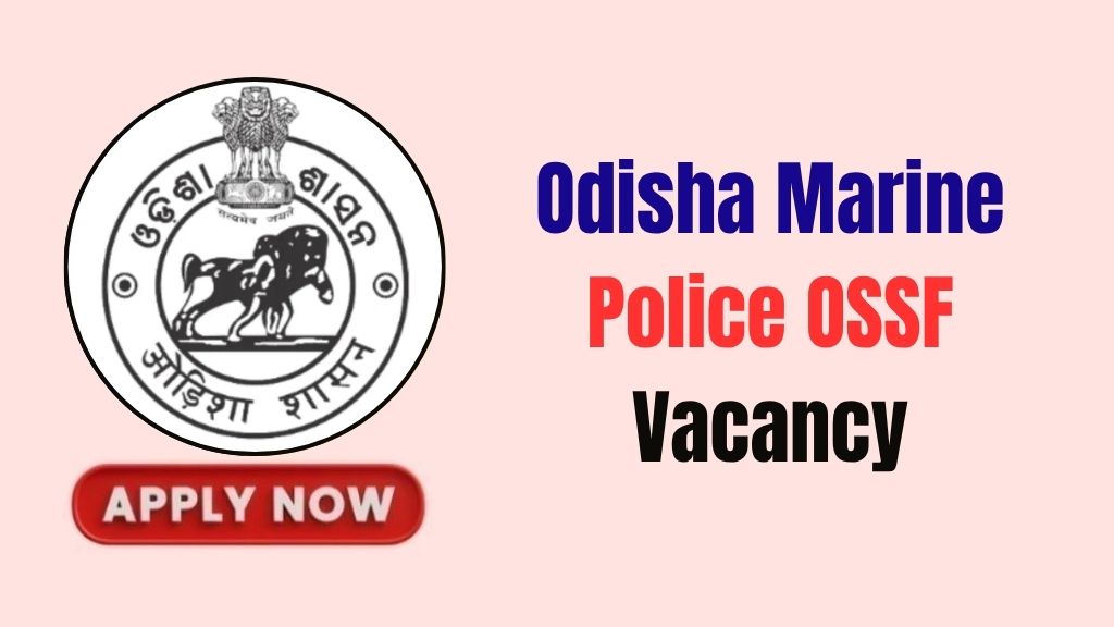 Odisha Marine Police OSSF Recruitment 2026