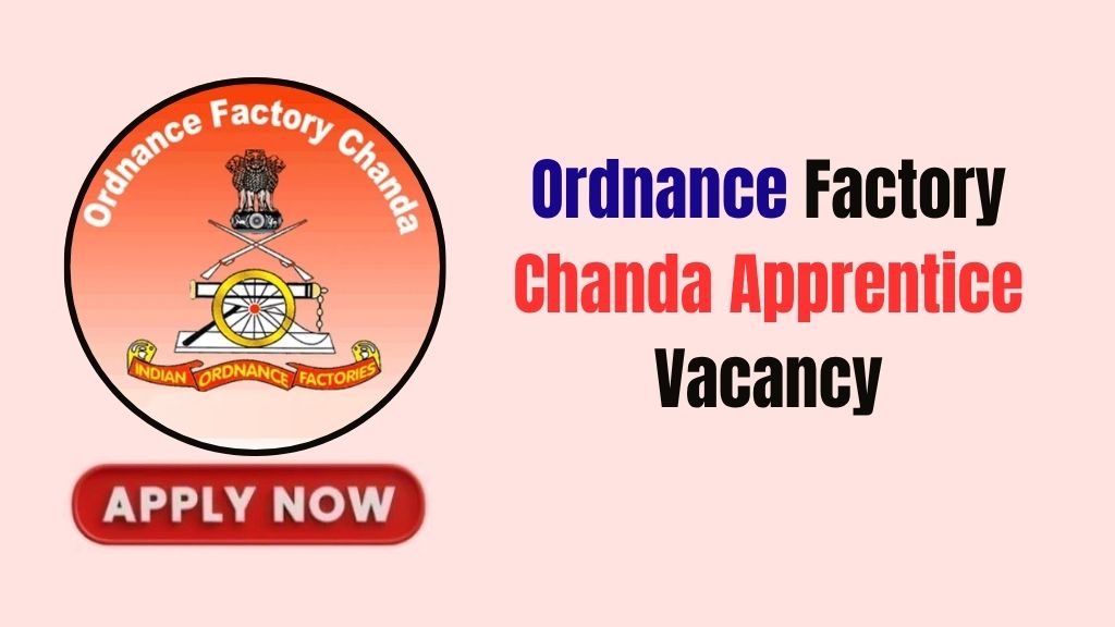 Ordnance Factory Chanda Apprentice Recruitment