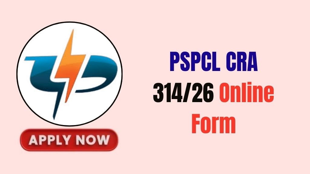 PSPCL CRA 314/26 Recruitment 2026