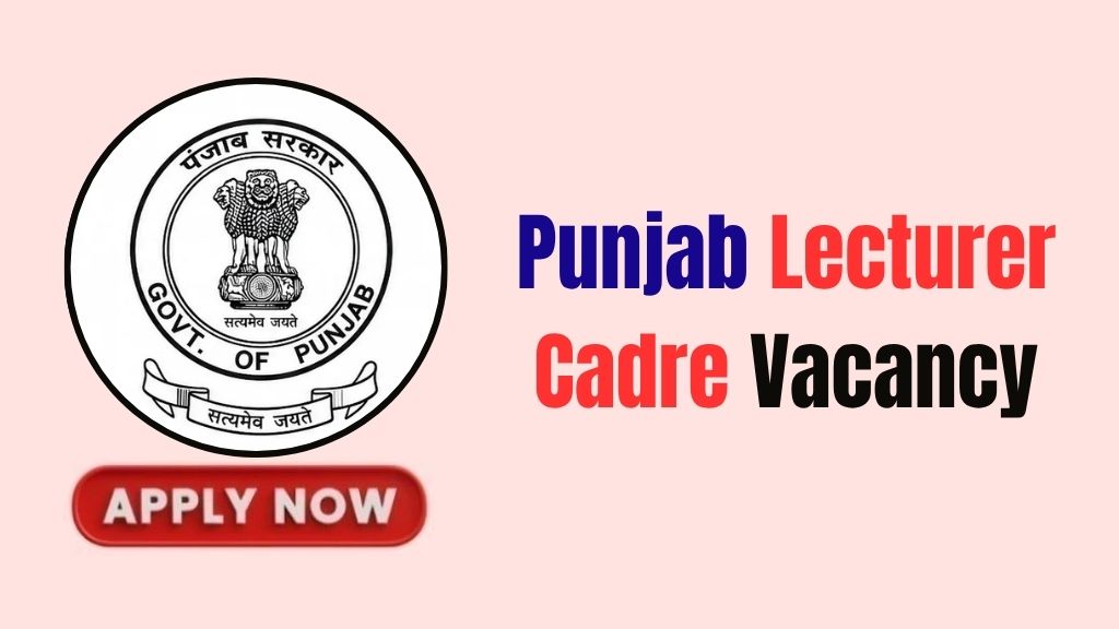 Punjab Lecturer Cadre Recruitment 2026