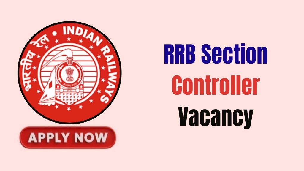 RRB Section Controller Recruitment