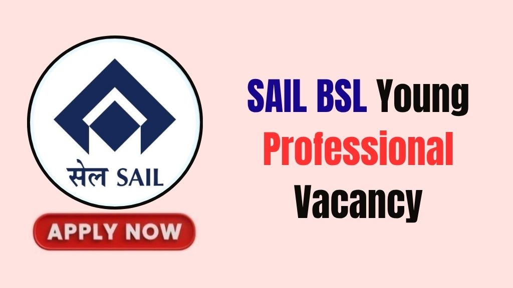 SAIL BSL Young Professional Recruitment