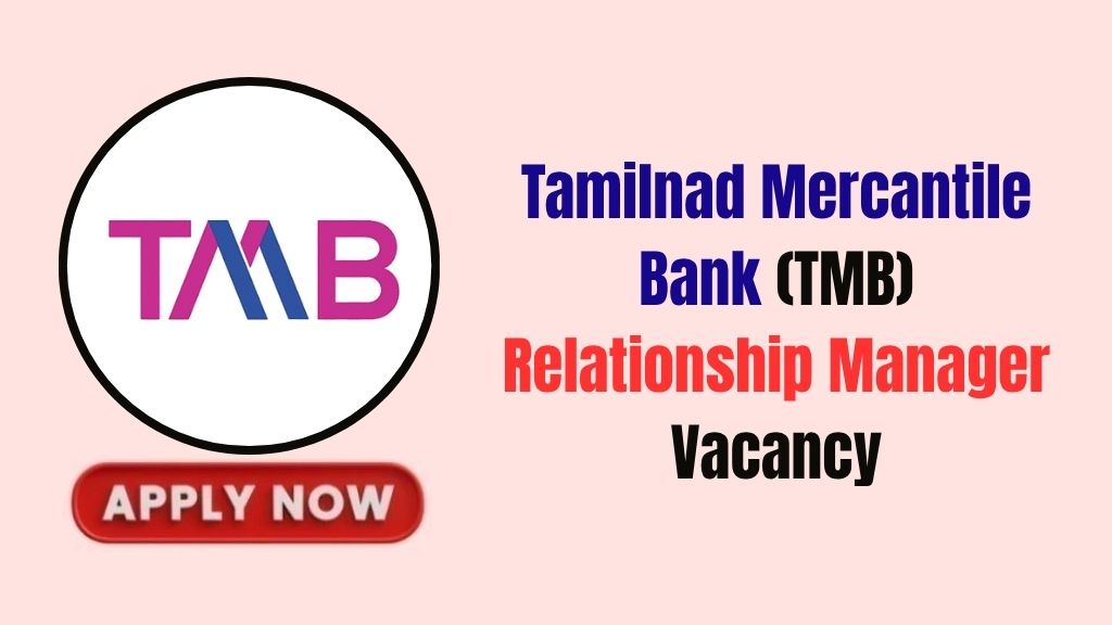TMB Relationship Manager Recruitment