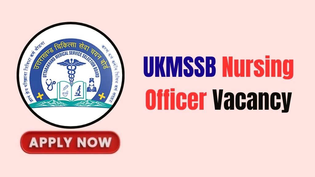 UKMSSB Nursing Officer Recruitment