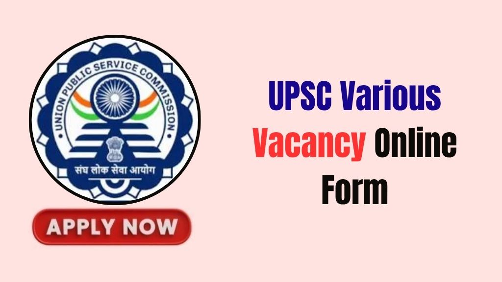 UPSC Various Vacancy Online Form 2026