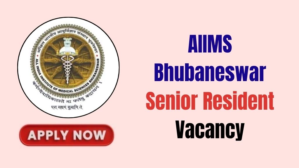 AIIMS Bhubaneswar Senior Resident Recruitment