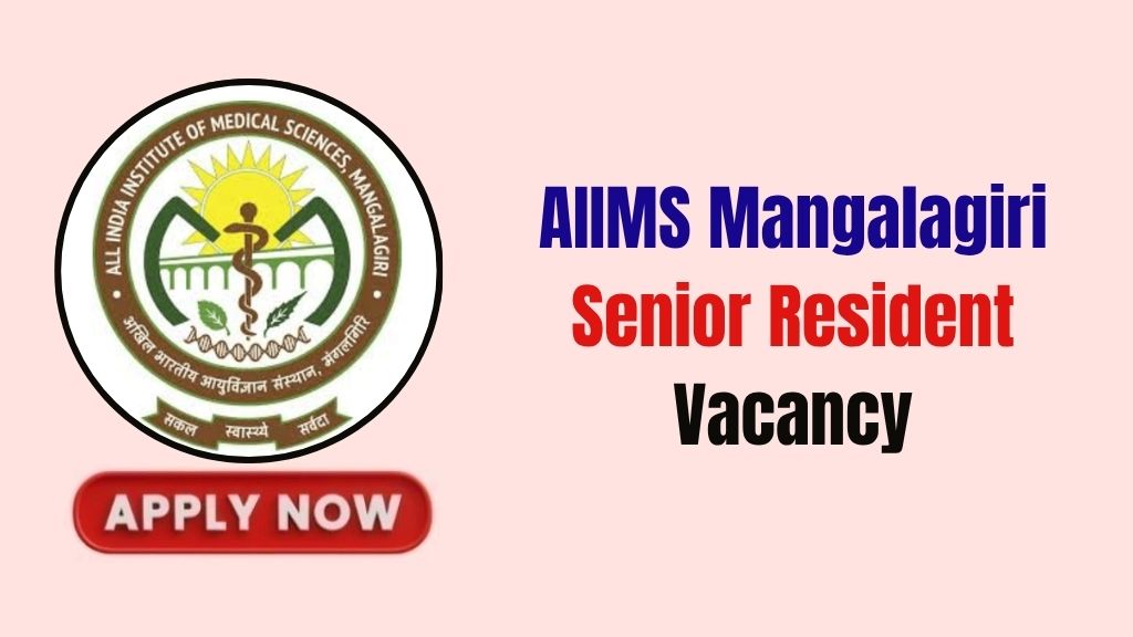 AIIMS Mangalagiri Senior Resident Recruitment