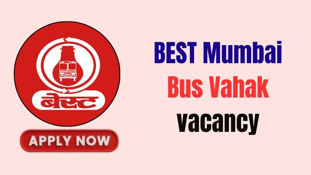 BEST Mumbai Bus Vahak Recruitment 2026