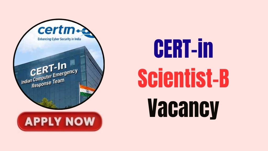 CERT-in Scientist-B Recruitment 2026