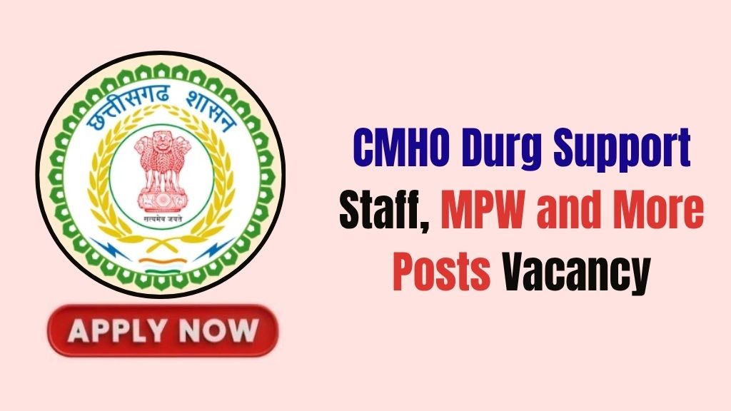CMHO Durg Recruitment 2026