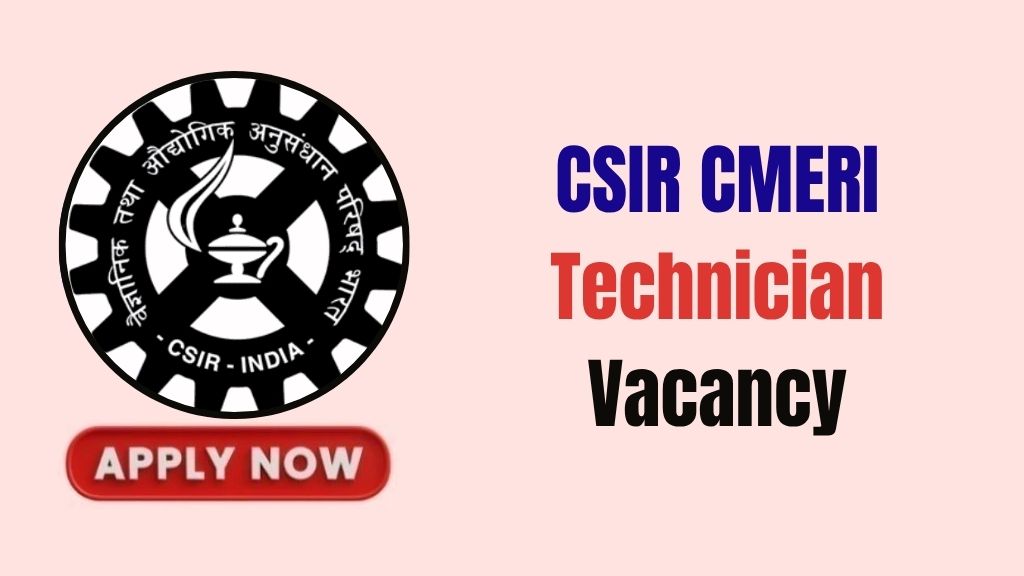 CSIR CMERI Technician Online Form