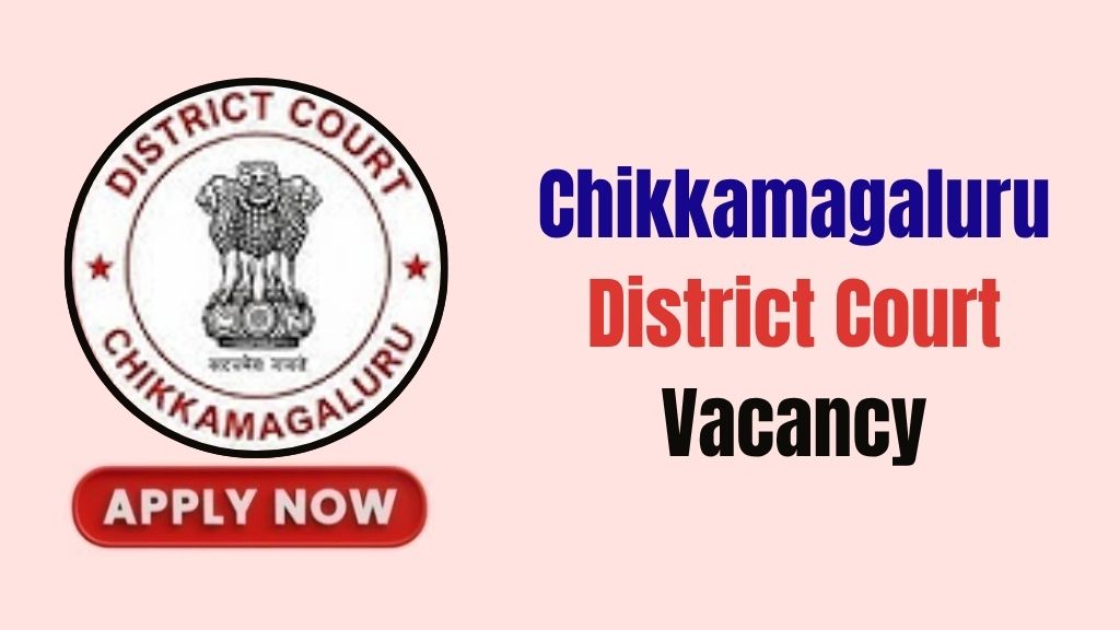 Chikkamagaluru District Court Recruitment 2026