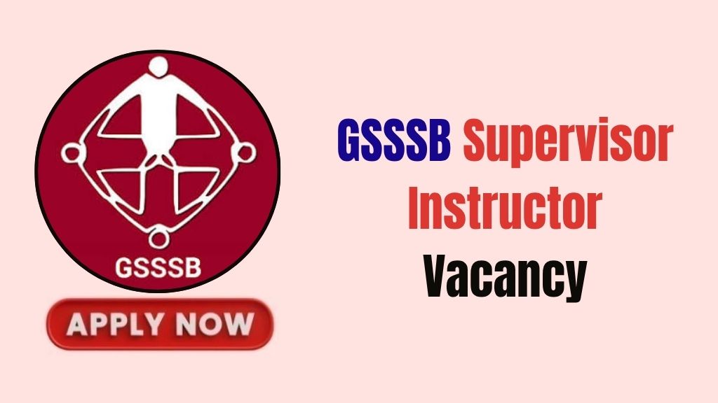 GSSSB Supervisor Instructor Recruitment