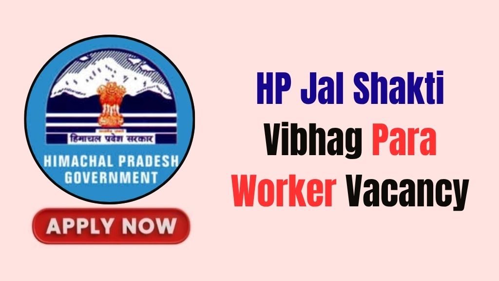 HP Jal Shakti Vibhag Para Worker Recruitment 2026