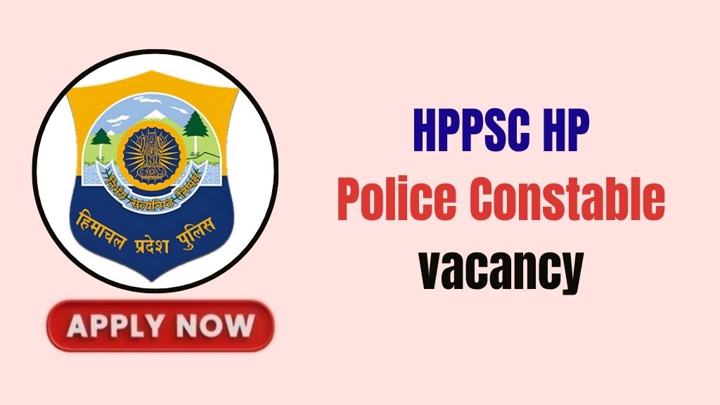 HPPSC HP Police Constable Recruitment