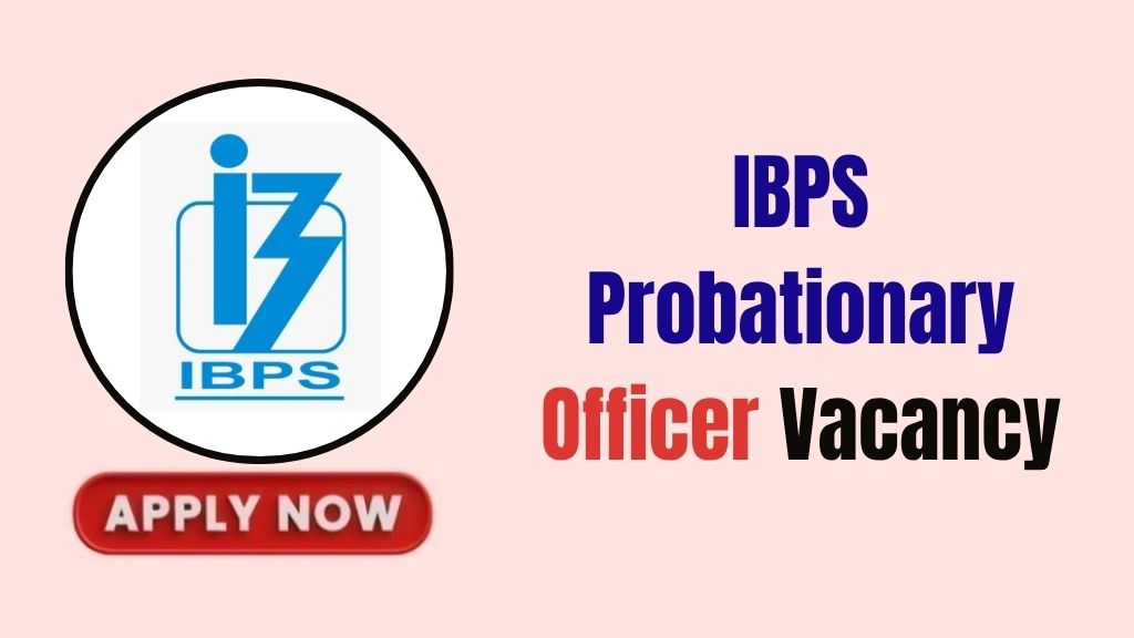 IBPS Probationary Officer Recruitment