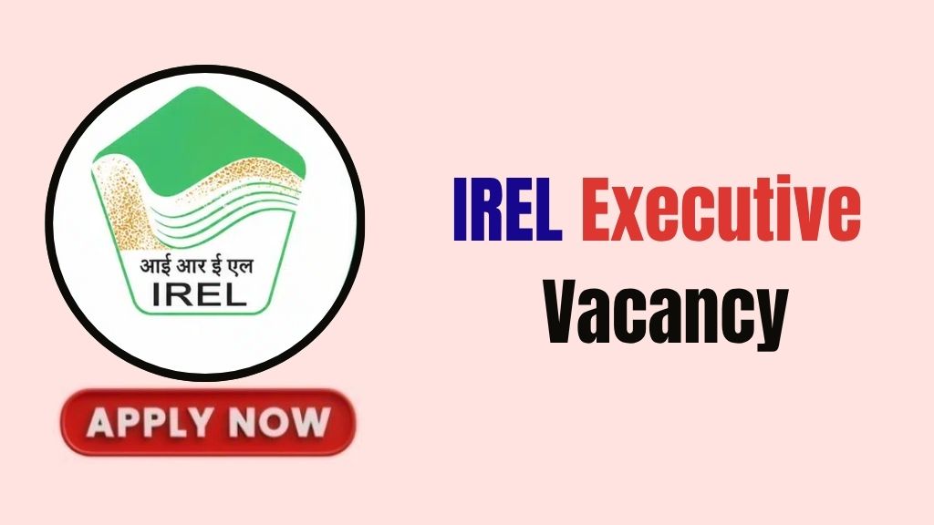 IREL Executive Recruitment