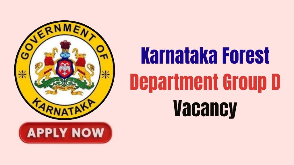 Karnataka Forest Department Group D Recruitment
