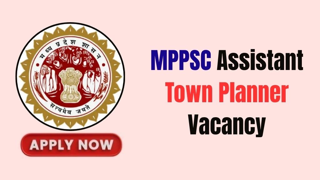 MPPSC Assistant Town Planner Recruitment