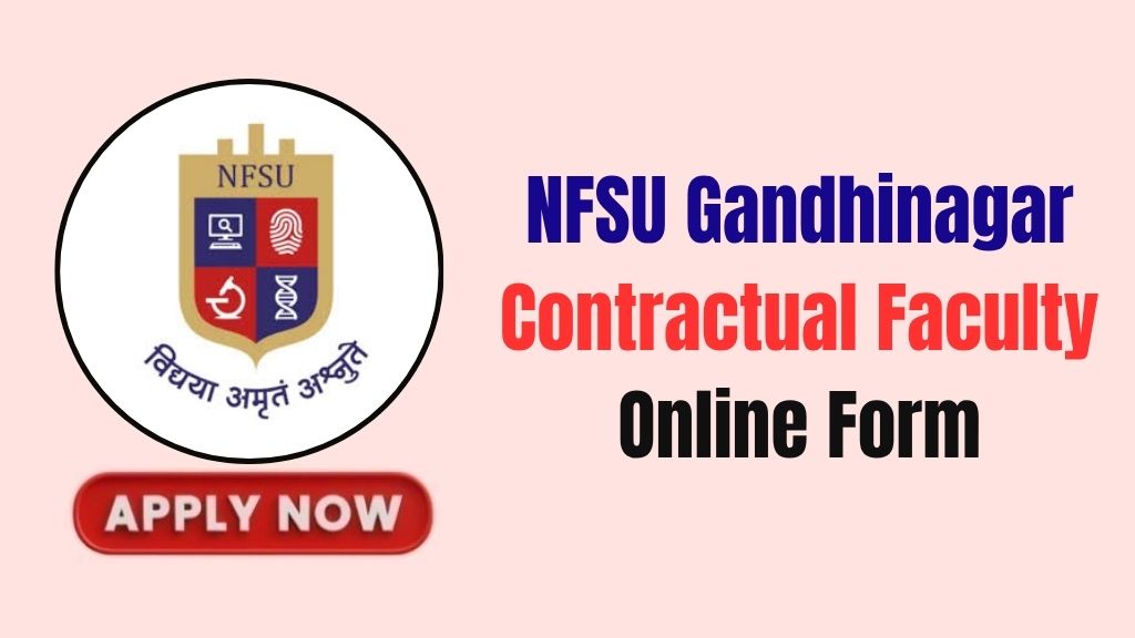 NFSU Gandhinagar Contractual Faculty Recruitment