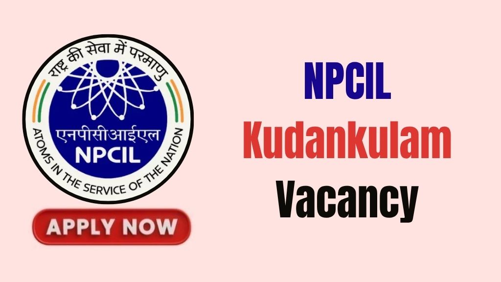 NPCIL Kudankulam Recruitment 2026