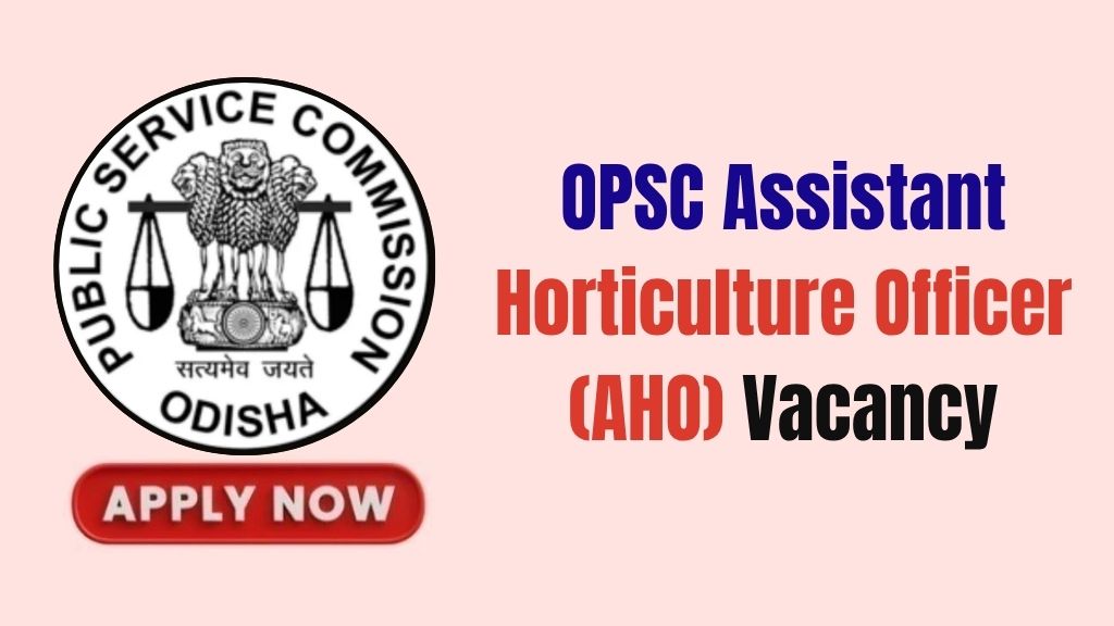 OPSC AHO Recruitment