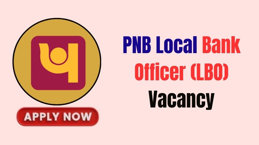 PNB Local Bank Officer Recruitment