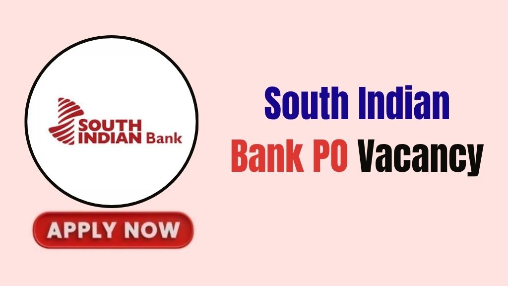 South Indian Bank PO Recruitment