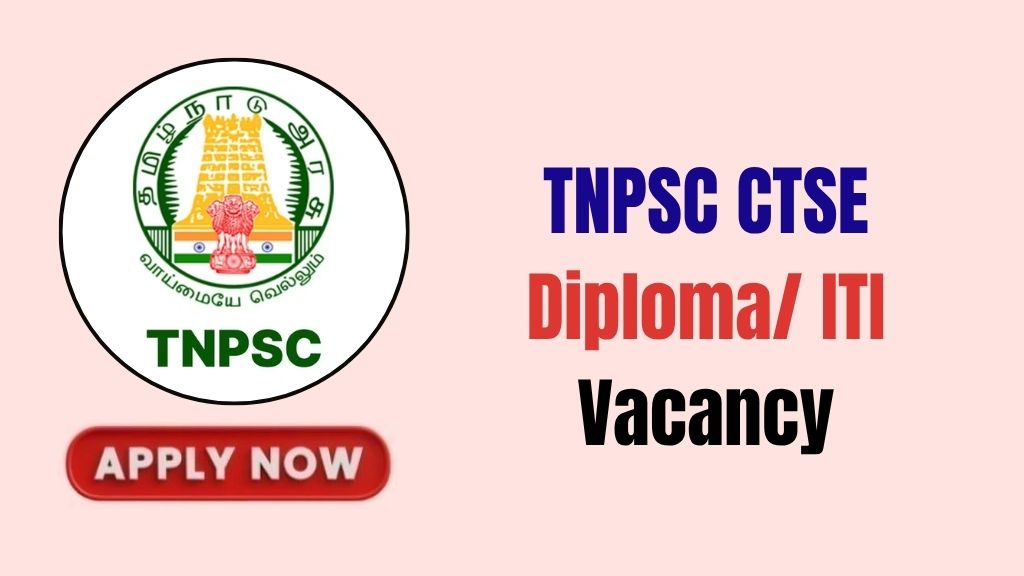 TNPSC CTSE Diploma/ ITI Recruitment 2026