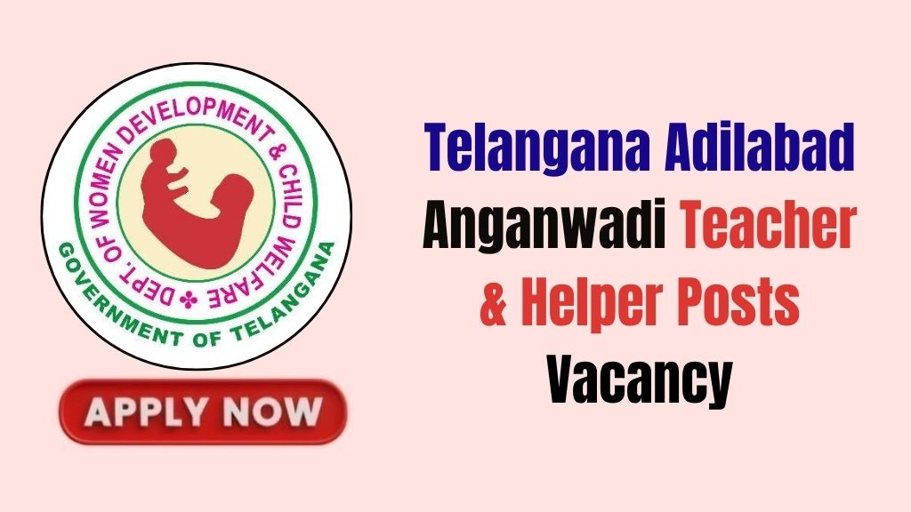 Telangana Adilabad Anganwadi Recruitment 2026