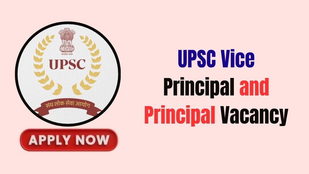 UPSC Vice Principal and Principal Recruitment